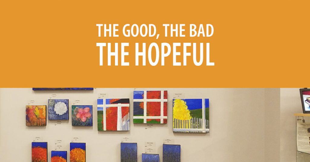 The Good, the Bad, the Hopeful